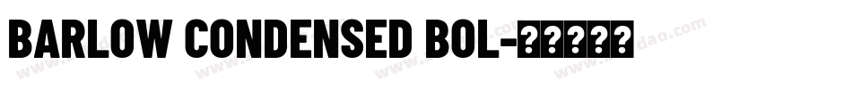 BARLOW CONDENSED BOL字体转换